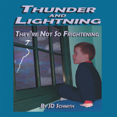 Cover image for book Thunder and Lightning: They’Re Not so Frightening