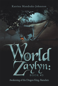 Cover image: World of Zaylyn: Book #3 9781490794938