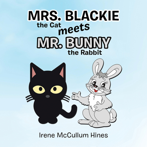 Cover image for book Mrs. Blackie the Cat Meets Mr. Bunny the Rabbit