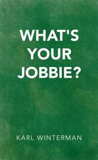 Cover image: What's Your Jobbie? 9781490795386