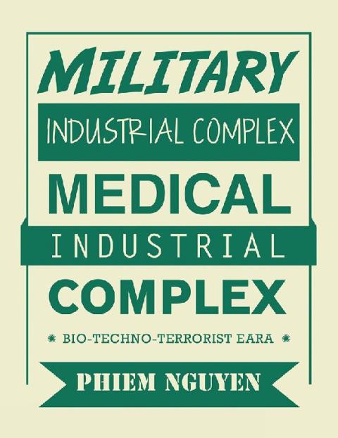 Cover image for book Military Industrial Complex Medical Industrial Complex