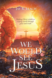 Cover image: We Would See Jesus 9781490799353