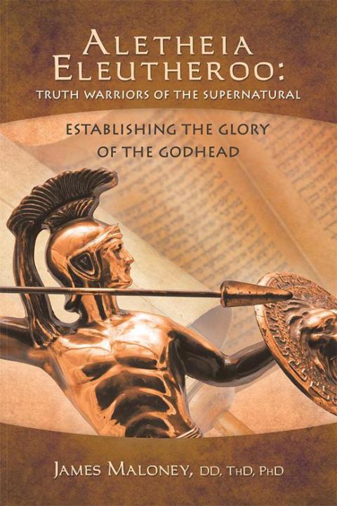 Cover image for book Aletheia Eleutheroo: Truth Warriors of the Supernatural