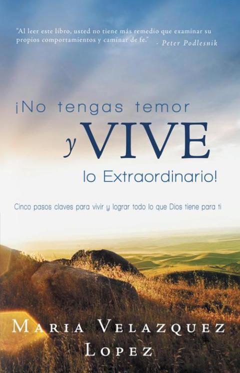 Cover image for book ¡No Tengas Temor Y Vive Lo Extraordinario!