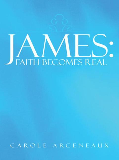 Cover image for book James: Faith Becomes Real