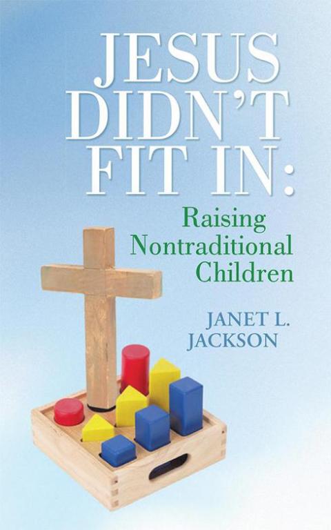 Cover image for book Jesus Didn't Fit In: Raising Nontraditional Children