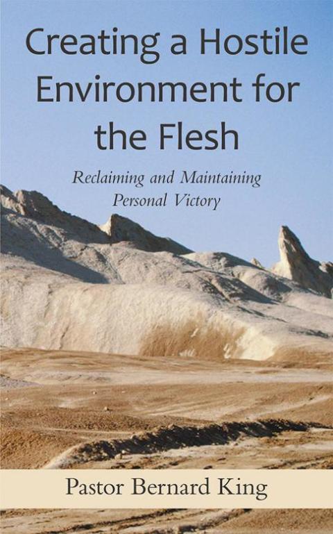 Cover image for book Creating a Hostile Environment for the Flesh