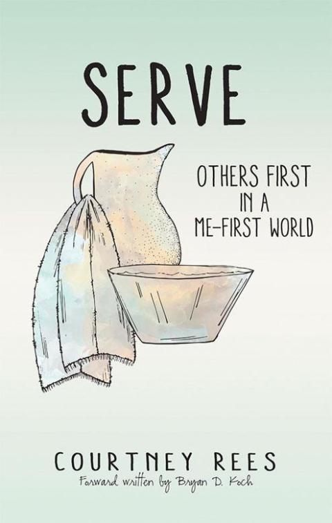 Cover image for book Serve: Others First in a Me-First World