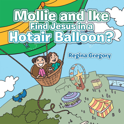 Cover image for book Mollie and Ike Find Jesus in a Hotair Balloon?