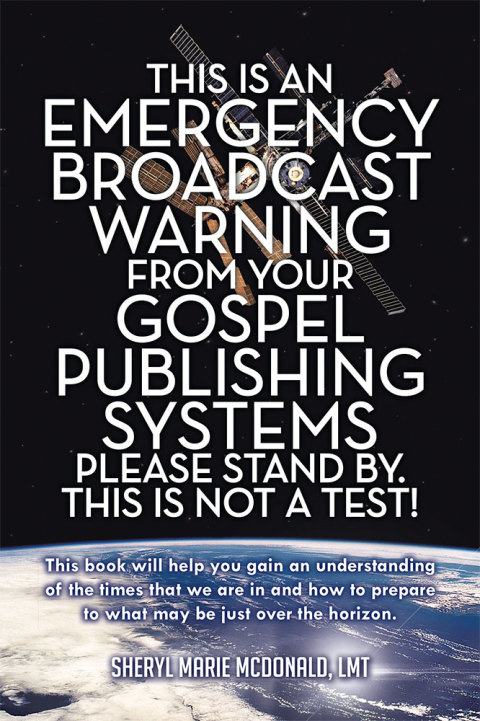Cover image for book This Is an Emergency Broadcast Warning from Your Gospel Publishing Systems Please Stand By. This Is Not a Test!