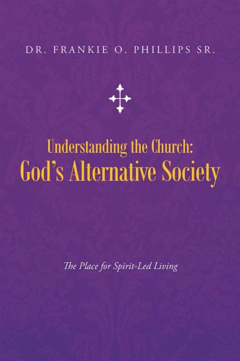 Cover image for book Understanding the Church: God’S Alternative Society