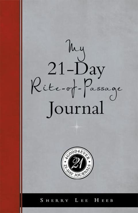 Cover image for book My 21-Day Rite-Of-Passage Journal