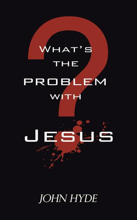 Cover image for book What's the Problem with Jesus?