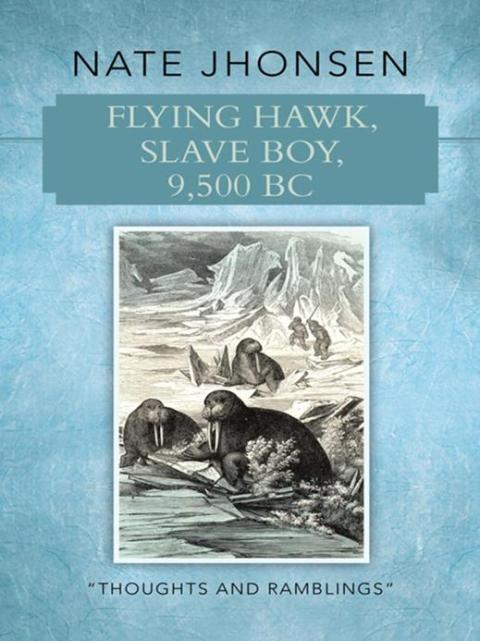 Cover image for book Flying Hawk, Slave Boy, 9,500 Bc