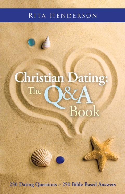 Cover image for book Christian Dating: the Q & a Book