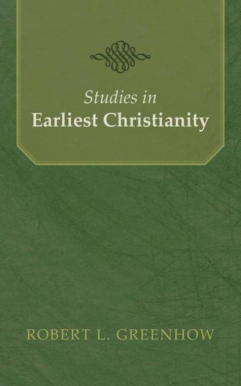 Cover image for book Studies in Earliest Christianity