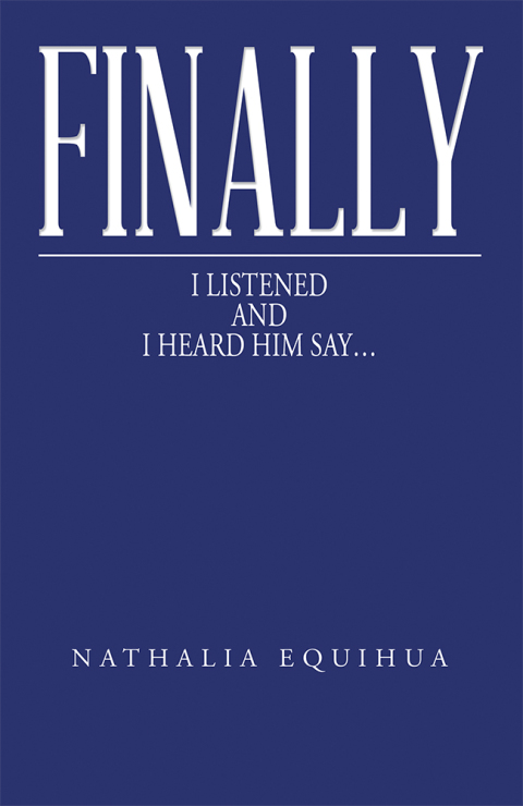 Cover image for book Finally I Listened and I Heard Him Say...