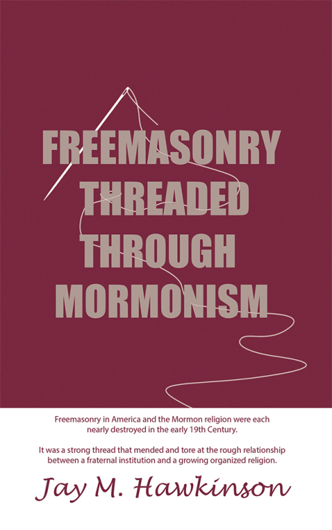 Cover image for book Freemasonry Threaded Through Mormonism