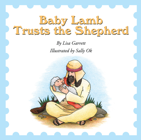 Cover image for book Baby Lamb Trusts the Shepherd
