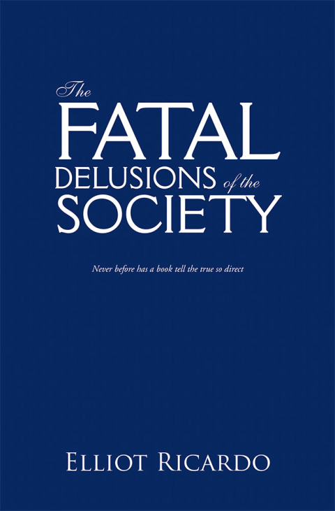 Cover image for book The Fatal Delusions of the Society
