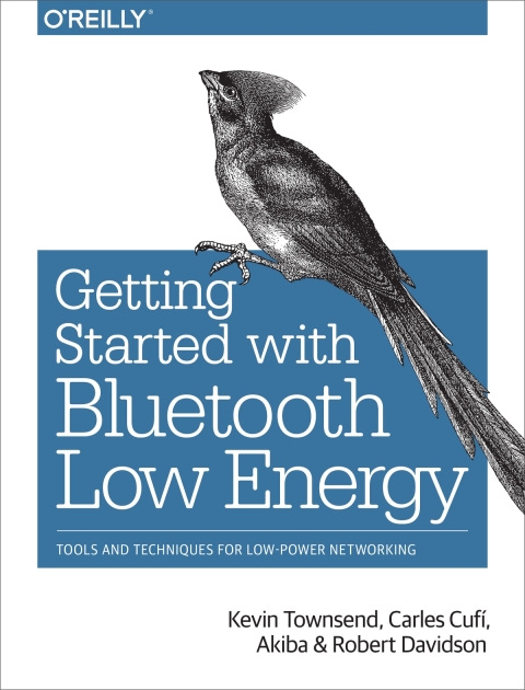 Cover image for book Getting Started with Bluetooth Low Energy