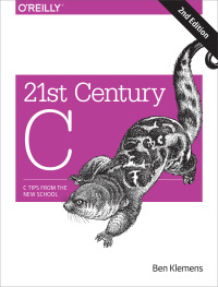 Titelbild: 21st Century C 2nd edition 9781491903896