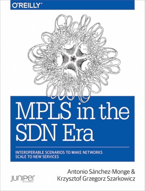 MPLS in the SDN Era 