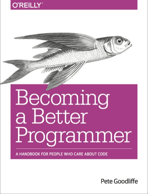 Cover image for book Becoming a Better Programmer