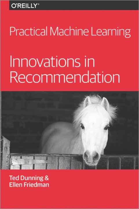 Cover image for book Practical Machine Learning: Innovations in Recommendation