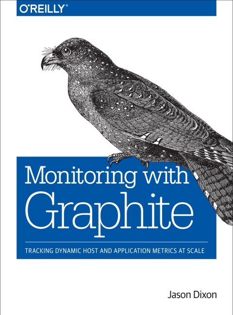 Cover image for book Monitoring with Graphite