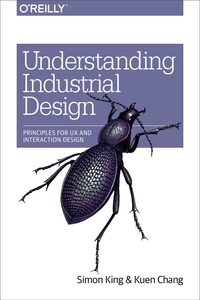 Cover image: Understanding Industrial Design 1st edition 9781491920398