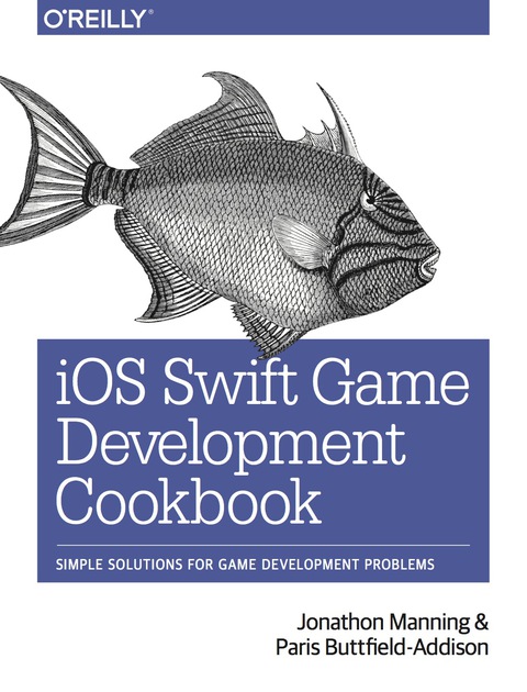Cover image for book iOS Swift Game Development Cookbook