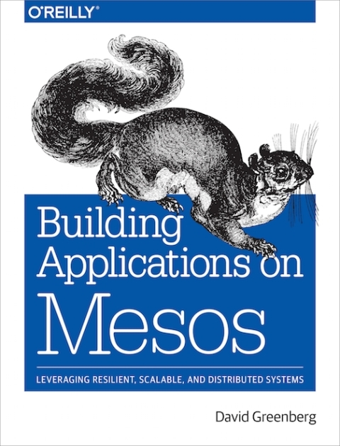 Cover image for book Building Applications on Mesos