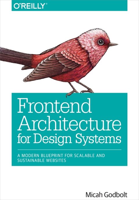 Cover image for book Frontend Architecture for Design Systems