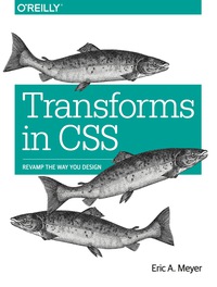 Cover image: Transforms in CSS 1st edition 9781491928158
