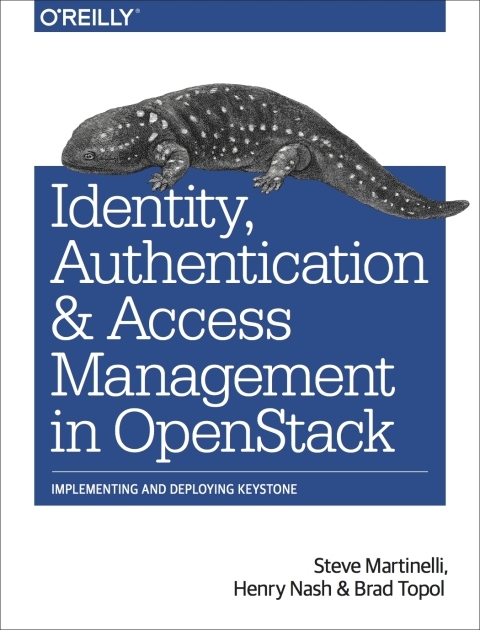 Identity, Authentication, and Access Management in OpenStack 