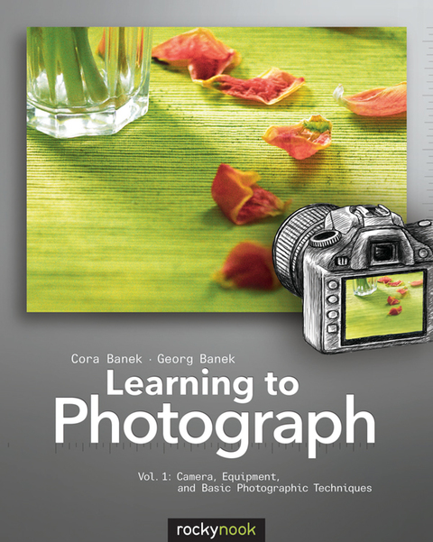 Cover image for book Learning to Photograph - Volume 1