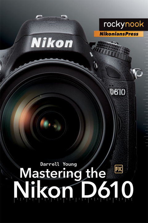 Cover image for book Mastering the Nikon D610