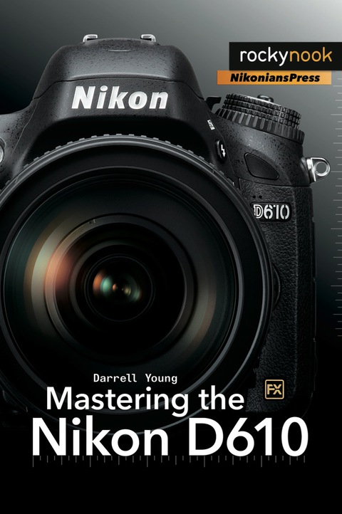 Cover image for book Mastering the Nikon D610
