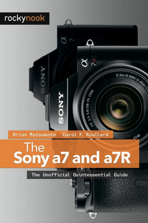 Cover image for book The Sony a7 and a7R