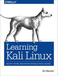 Cover image: Learning Kali Linux 1st edition 9781492028697