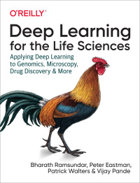 Cover image: Deep Learning for the Life Sciences 1st edition 9781492039839