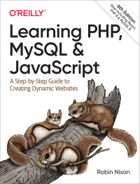 Cover image: Learning PHP, MySQL & JavaScript 6th edition 9781492093824
