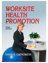 Cover image: Worksite Health Promotion 3rd edition 9780736092913