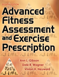 Cover image: Advanced Fitness Assessment and Exercise Prescription 8th edition 9781492561347