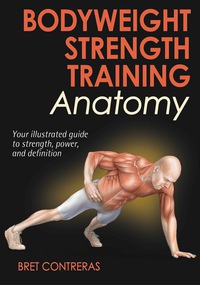 Titelbild: Bodyweight Strength Training Anatomy 9781450429290