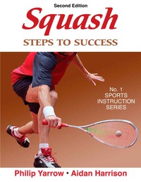صورة الغلاف: Squash-2nd Edition 2nd edition 9780736080019