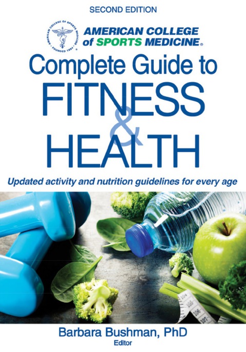 Acsm's Complete Guide To Fitness & Health