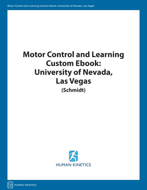 Cover image for book Motor Control and Learning Custom Ebook: University of Nevada Las Vegas (Schmidt)