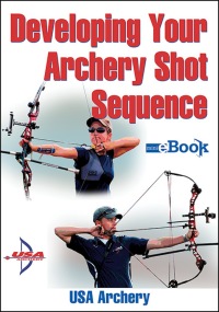 Titelbild: Developing Your Archery Shot Sequence 1st edition 9781492573012
